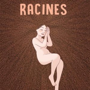 RACINES - RECIT COMPLET - RACINES