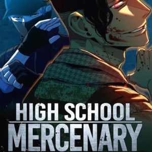 HIGH SCHOOL MERCENARY - TOME 6
