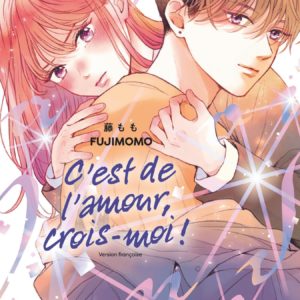C'EST DE L'AMOUR, CROIS-MOI ! - TOME 4
