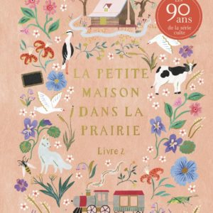 LA PETITE MAISON DANS LA PRAIRIE - VOL02 - EDITION COLLECTOR-AU BORD DU RUISSEAU