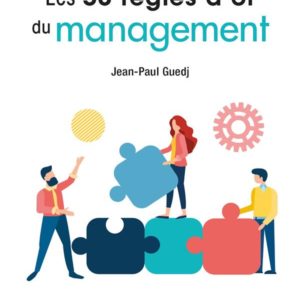 LES 50 REGLES D'OR DU MANAGEMENT