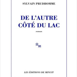 DE L'AUTRE COTE DU LAC