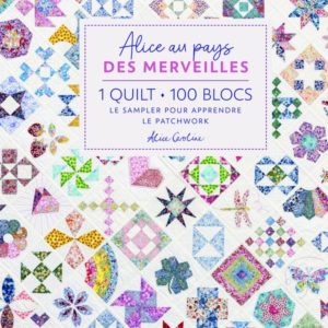 ALICE AU PAYS DES MERVEILLES - 1 QUILT - 100 BLOCS
