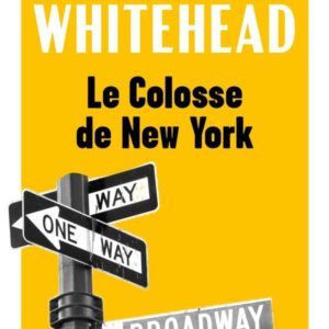 LE COLOSSE DE NEW YORK