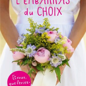 L'EMBARRAS DU CHOIX