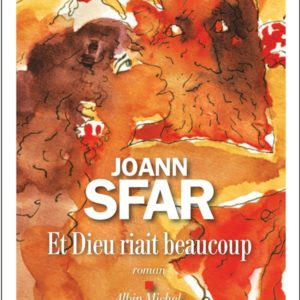 ET DIEU RIAIT BEAUCOUP