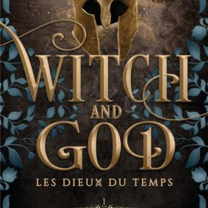 WITCH AND GOD - TOME 4