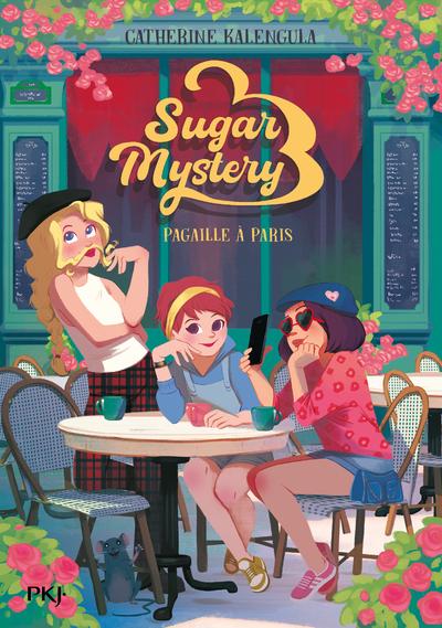 SUGAR MYSTERY - TOME 4 PAGAILLE A PARIS - VOL04