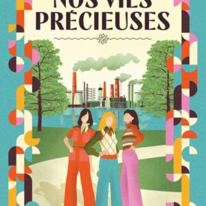 NOS VIES PRECIEUSES