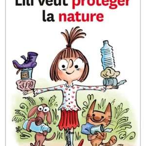 N 23 LILI VEUT PROTEGER LA NATURE