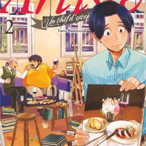 ARTISTE, UN CHEF D'EXCEPTION - TOME 02