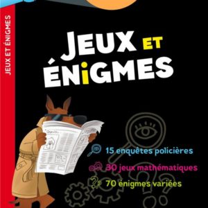 JEUX ET ENIGMES - DU CM2 A LA 6E - CAHIER DE VACANCES 2025