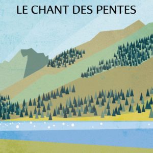 LE CHANT DES PENTES