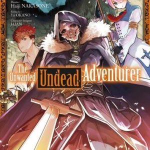 THE UNWANTED UNDEAD ADVENTURER - TOME 3