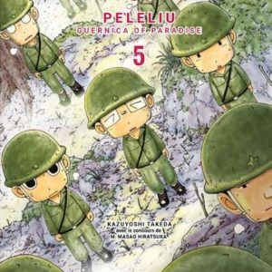 PELELIU, GUERNICA OF PARADISE - TOME 5