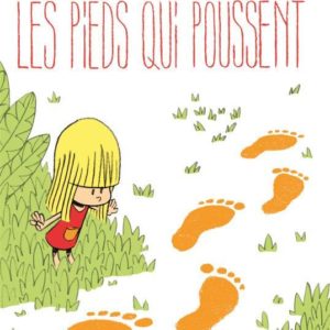 LINETTE - TOME 1 LES PIEDS QUI POUSSENT