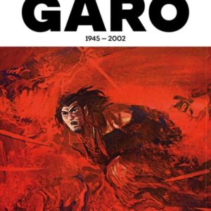 LA REVOLUTION GARO 1945-2002