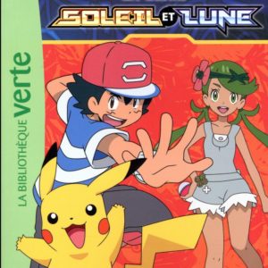 POKEMON SOLEIL ET LUNE, TOME 02 - BIENVENUE A L'ECOLE POKEMON !
