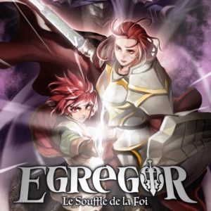 EGREGOR : LE SOUFFLE DE LA FOI - TOME 9