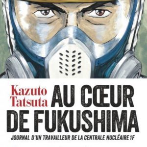 AU COEUR DE FUKUSHIMA - TOME 2