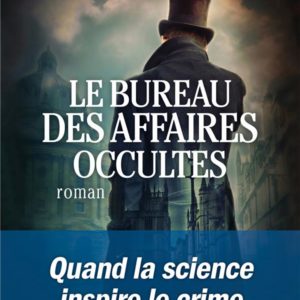LE BUREAU DES AFFAIRES OCCULTES - PRIX MAISON DE LA PRESSE 2021
