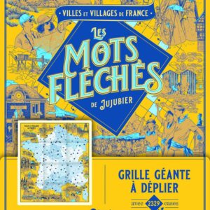 VILLES ET VILLAGES DE FRANCE - LES MOTS FLECHES DE JUJUBIER - GRILLE GEANTE