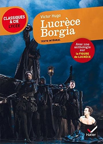 LUCRECE BORGIA - SUIVI D'UN PARCOURS SUR LA FIGURE DE LUCRECE