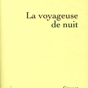LA VOYAGEUSE DE NUIT