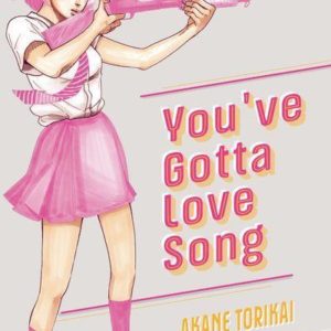 YOU'VE GOTTA LOVE SONG