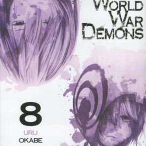 WORLD WAR DEMONS - TOME 8 - VOL08