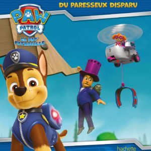 LA PAT' PATROUILLE - A LA RECHERCHE DU PARESSEUX DISPARU