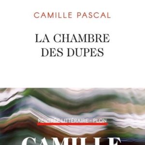 LA CHAMBRE DES DUPES