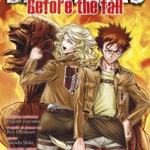 L'ATTAQUE DES TITANS - BEFORE THE FALL T05