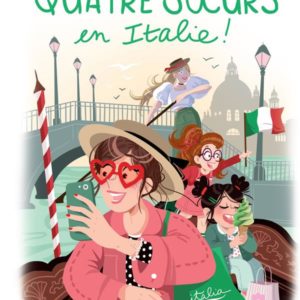 QUATRE SOEURS - T13 - QUATRE SOEURS EN ITALIE