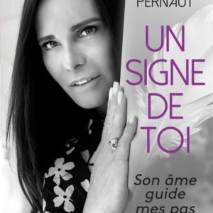 UN SIGNE DE TOI - SON AME GUIDE MES PAS