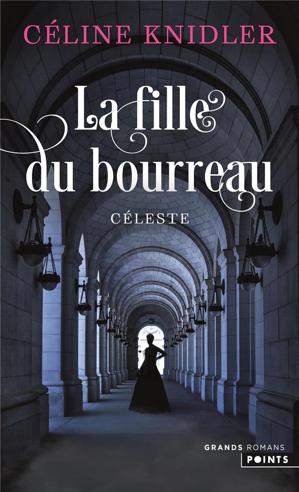 LA FILLE DU BOURREAU - CELESTE