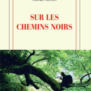 SUR LES CHEMINS NOIRS