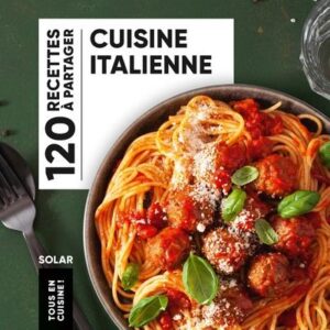 CUISINE ITALIENNE - TOUS EN CUISINE