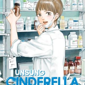 UNSUNG CINDERELLA - TOME 2 - MIDORI, PHARMACIENNE HOSPITALIERE