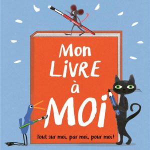 MON LIVRE A MOI - UN LIVRE D'ACTIVITES ARTISTIQUES