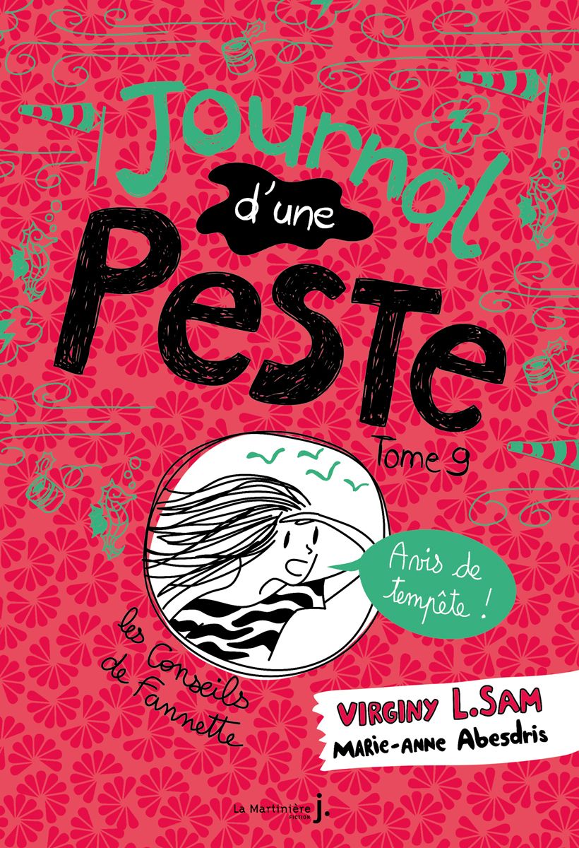 JOURNAL D'UNE PESTE, TOME 9 - AVIS DE TEMPETE !