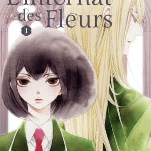 L'INTERNAT DES FLEURS - TOME 1