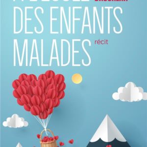 A L'ECOLE DES ENFANTS MALADES