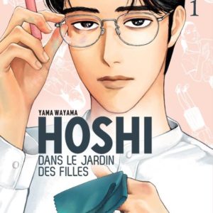 HOSHI DANS LE JARDIN DES FILLES VOL.1