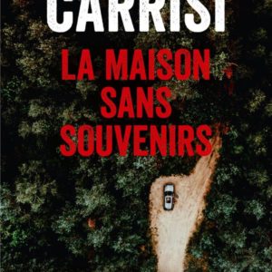 LA MAISON SANS SOUVENIRS