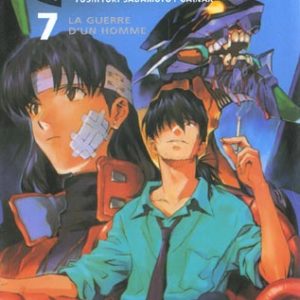 NEON GENESIS EVANGELION - TOME 07 - LA GUERRE D'UN HOMME