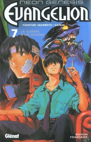 NEON GENESIS EVANGELION - TOME 07 - LA GUERRE D'UN HOMME