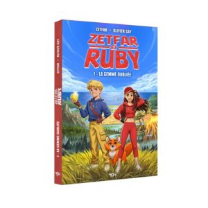 ZETFAR ET RUBY - TOME 1 LA GEMME OUBLIEE - VOL01