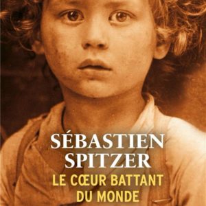 LE COEUR BATTANT DU MONDE