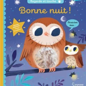 BONNE NUIT - REGARDE ET TOUCHE